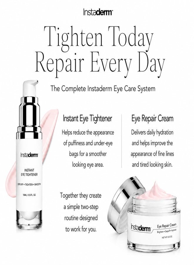 Instaderm Eye Care Set – Instant Eye Tightener & Eye Repair Cream – Helps Smooth the Look of Under Eye Bags, Puffiness, Dark Circles, Fine Lines & Wrinkles – Depuff, Tighten, Brighten & Hydrate - Image 4