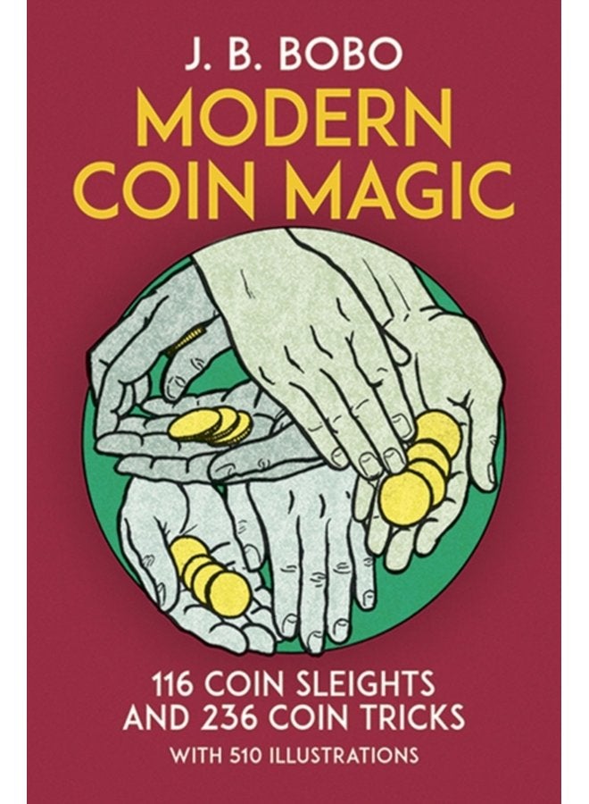 Modern Coin Magic 116 Coin Sleights and 236 Coin Tricks - Paperback