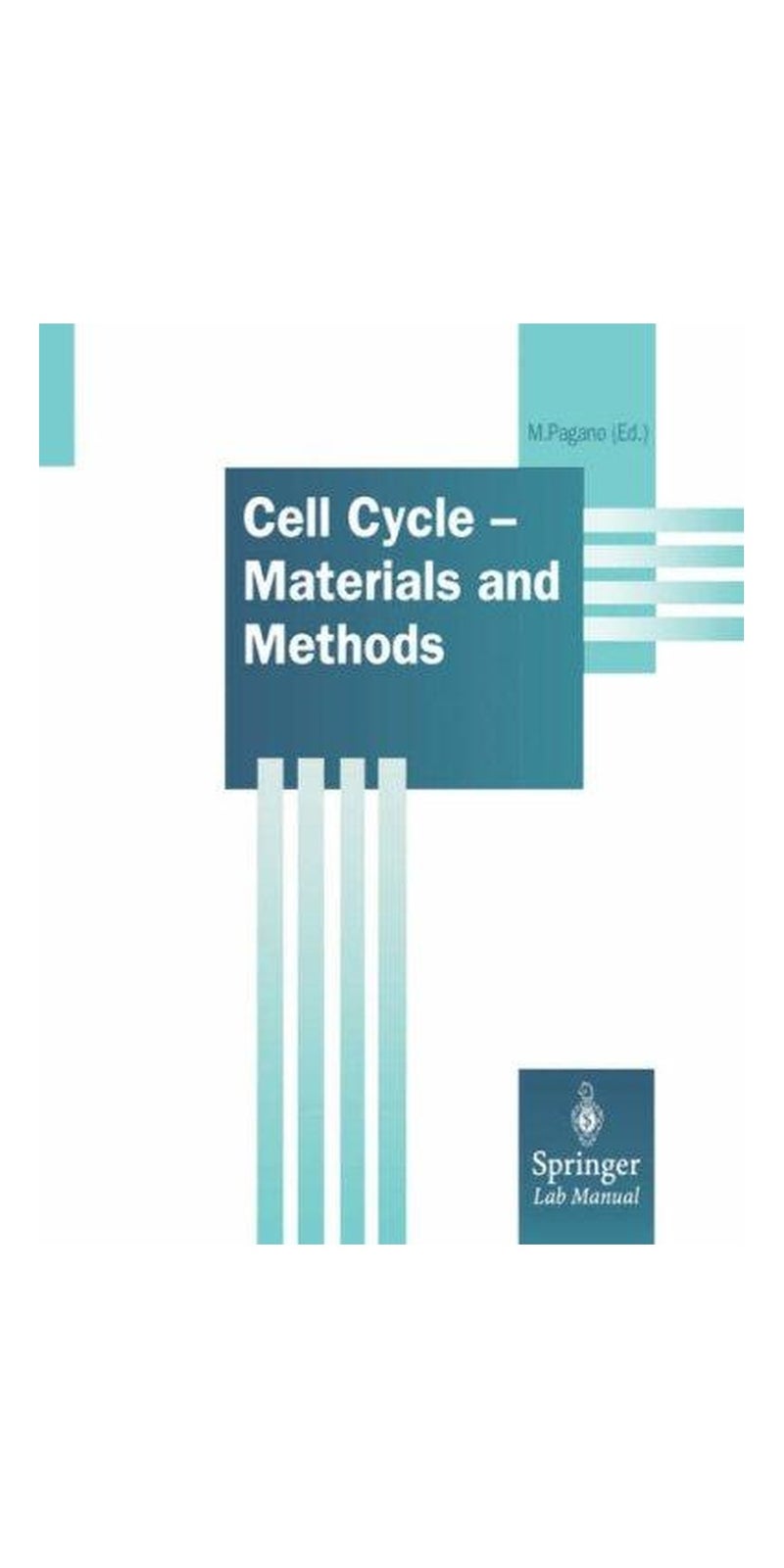 Cell Cycle - Materials and Methods | Authored by Michele Pagano | Paperback | 1st ed. 1995. Corr. 2nd printing edition | Published by Springer