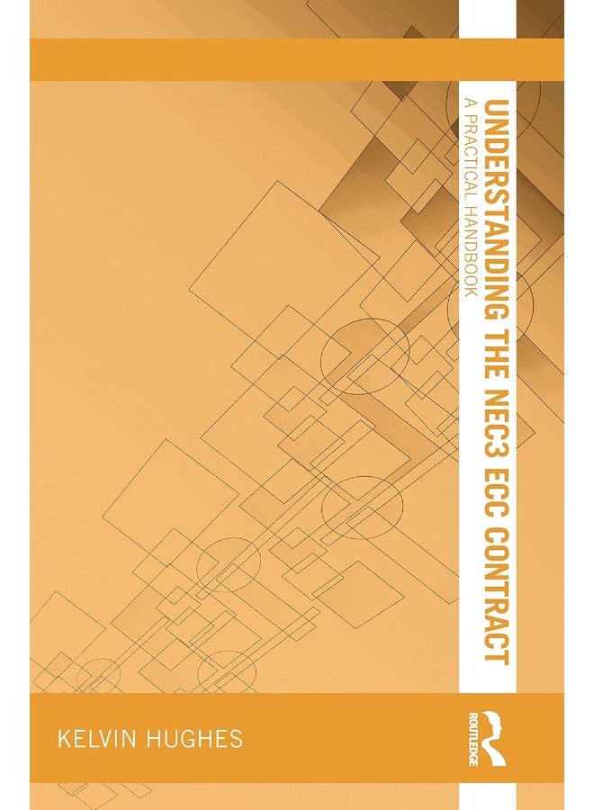 Understanding the NEC3 ECC Contract: A Practical Handbook