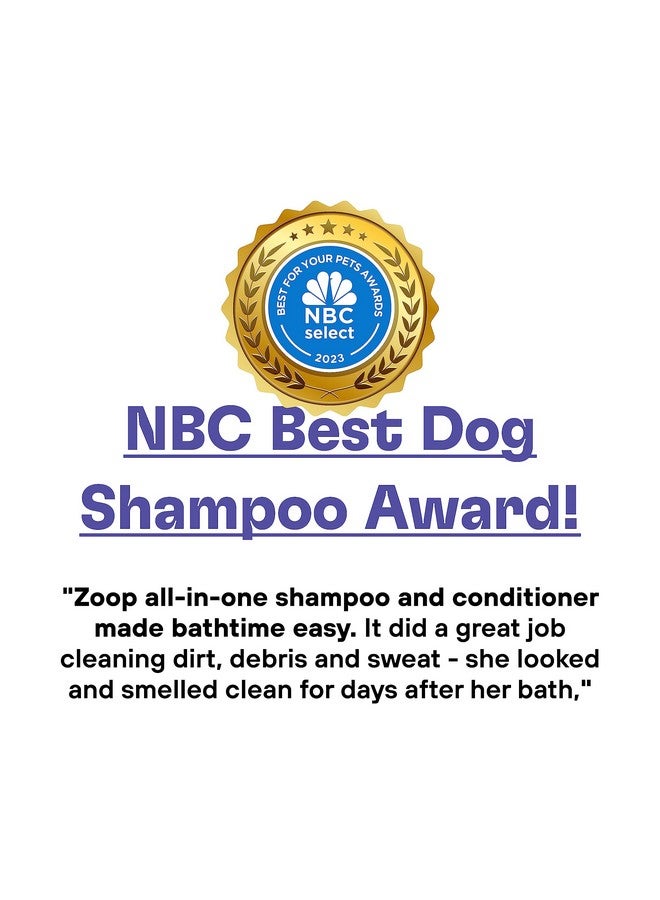 Zoop Dog Shampoo And Conditioner [16 Oz.] 6In1 All Natural Pet Wash  Deep Clean, Odor Eliminating, Itch Relief, Moisturizing, Detangling, Reduce Shedding  1 Pack - Image 2