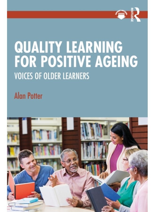 Quality Learning for Positive Ageing Voices of Older Learners - Paperback