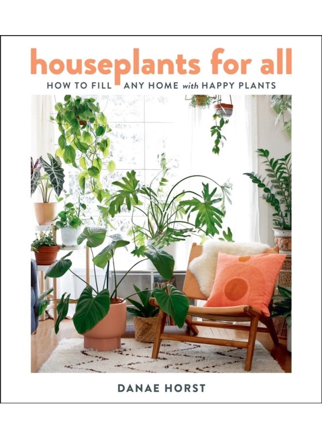 Houseplants For All How to Fill Any Home with Happy Plants - Hardback