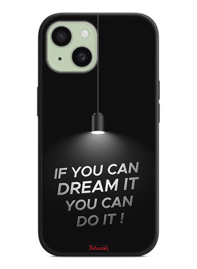 Tolwak Apple iPhone 15 Protective Case Cover If You Can Dream It You Can Do It - Image 2
