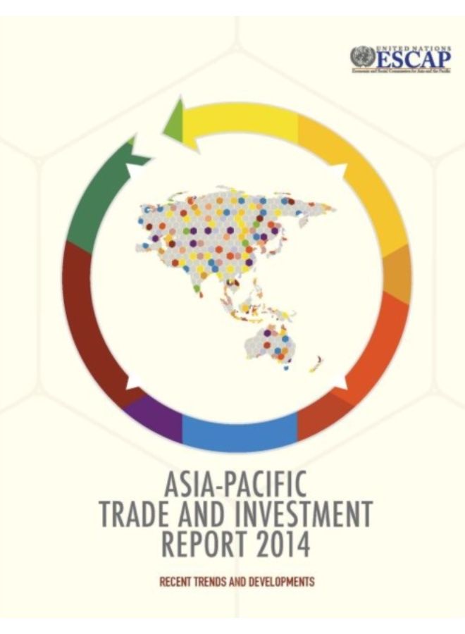 Asia-Pacific Trade And Investment Report 2014 : Recent Trends And Developments - Paperback
