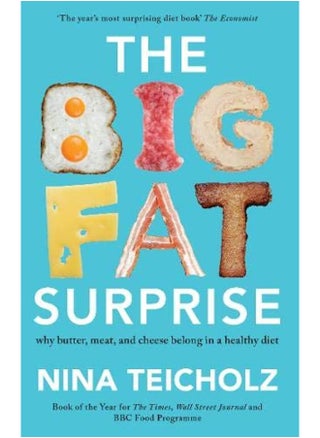 The Big Fat Surprise: why butter, meat, and cheese belong in a healthy diet - pzsku/Z0E3802C1CF213AA3C1A1Z/45/1749823484/f5b502c1-15d7-45ad-8ebd-814e3e4a7e8e