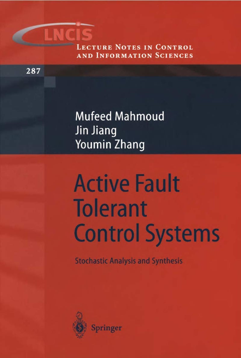 Active Fault Tolerant Control Systems: Stochastic Analysis and Synthesis