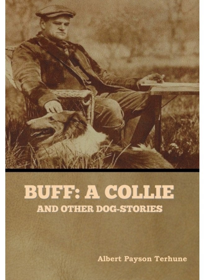 Buff A Collie and Other Dog Stories - Hardback