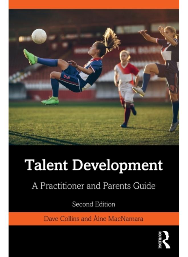 Talent Development : A Practitioner and Parents Guide 