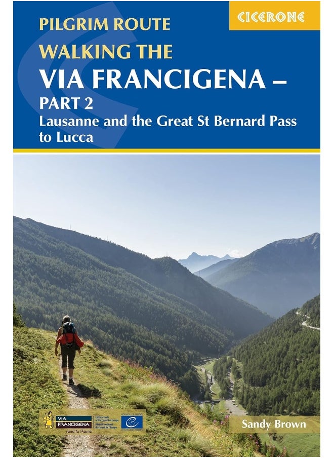 Cicerone Press Walking the Via Francigena Pilgrim Route - Part 2: Lausanne and the Great St Bernard Pass to Lucca  - Image 4