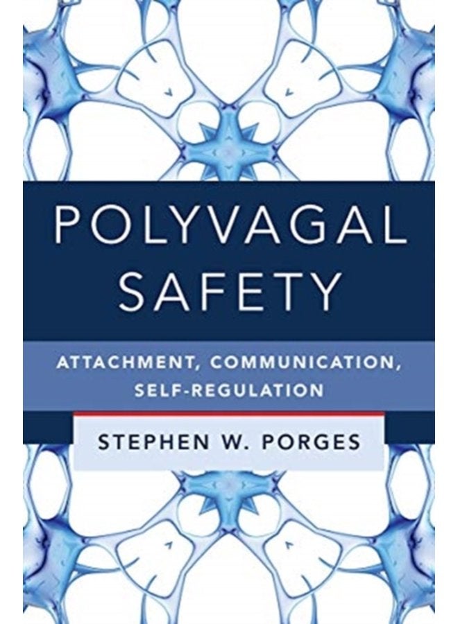 Polyvagal Safety Attachment Communication Self Regulation 0 - Hardback
