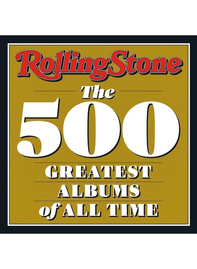Rolling Stone The 500 Greatest Albums of All Time - Hardback
