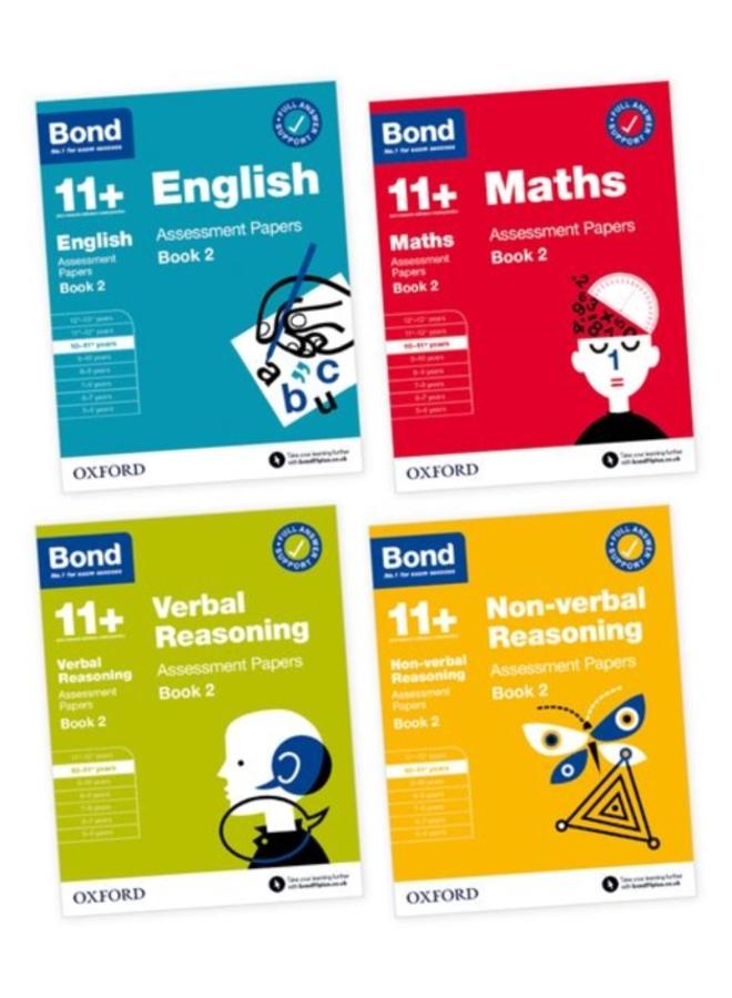 11+: Bond 11+ English, Maths, Non-verbal Reasoning, Verbal Reasoning Assessment Papers: Ready for the 2024 exam : Book 2 10-11+ Years Bundle 