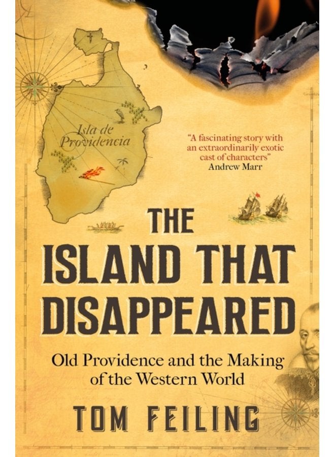 The Island That Disappeared Old Providence and the Making of the Western World - Paperback