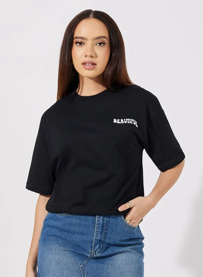 Styli Oversized Feel Beautiful Today Slogan Print T-Shirt