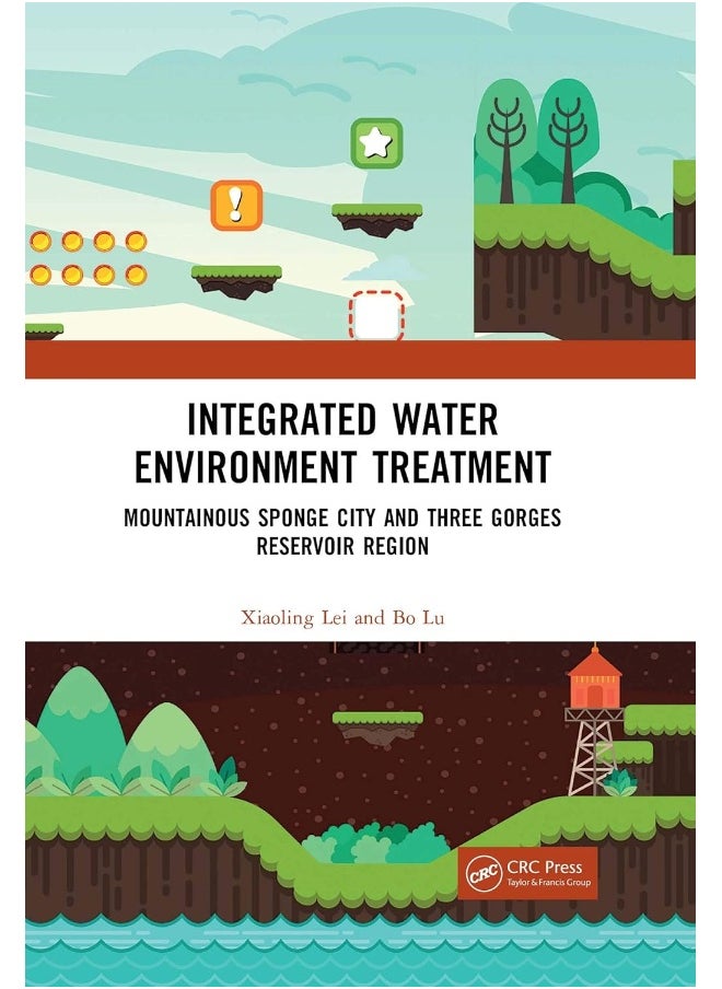 Integrated Water Environment Treatment: Mountainous Sponge City and Three Gorges Reservoir Region 