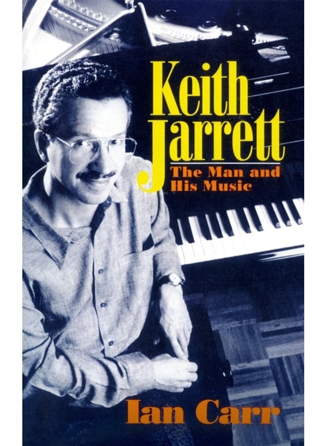 Keith Jarrett The Man And His Music - Paperback