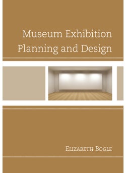 Museum Exhibition Planning and Design 