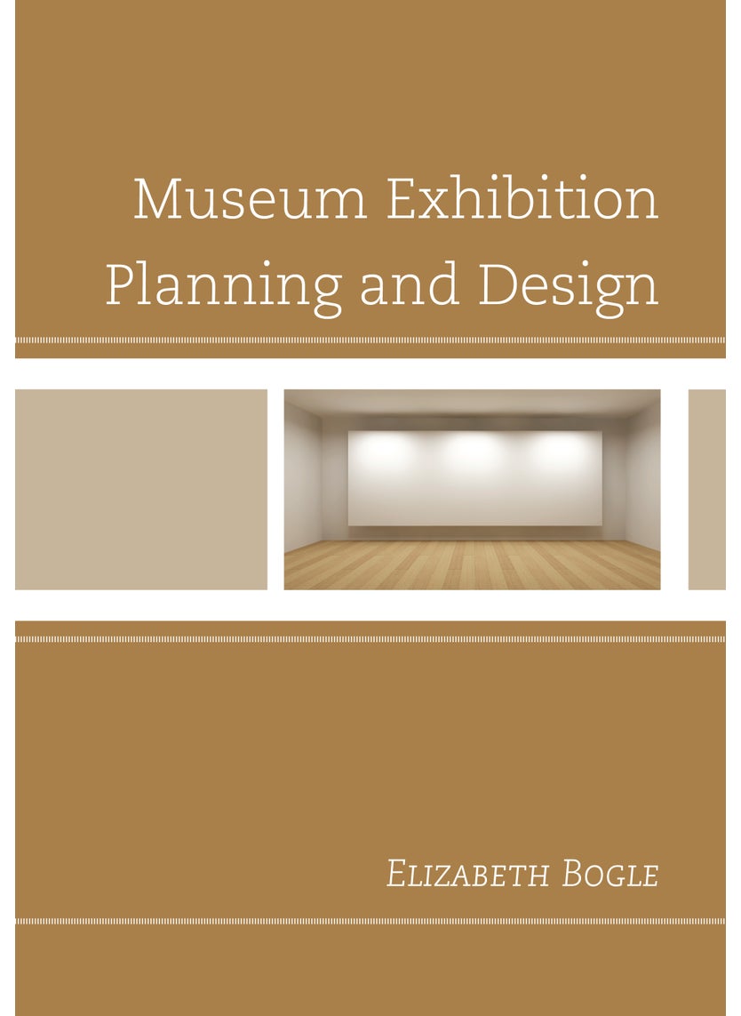 Museum Exhibition Planning and Design 