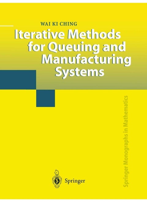 Springer Iterative Methods for Queuing and Manufacturing Systems