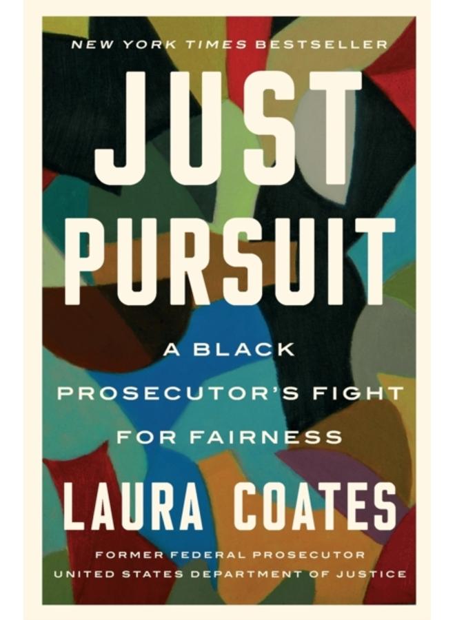 Just Pursuit : A Black Prosecutor's Fight for Fairness 