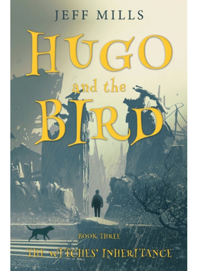 Hugo and the Bird : The Witches' Inheritance 