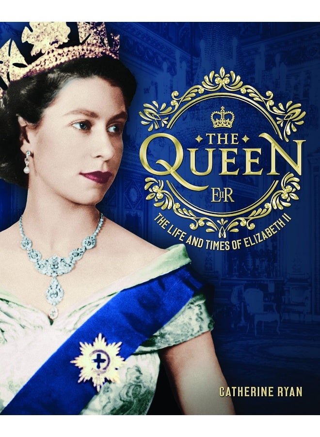 Chartwell Books The Queen: The Life and Times of Elizabeth II