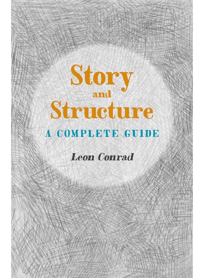 Story and Structure: A Complete Guide - Image 2