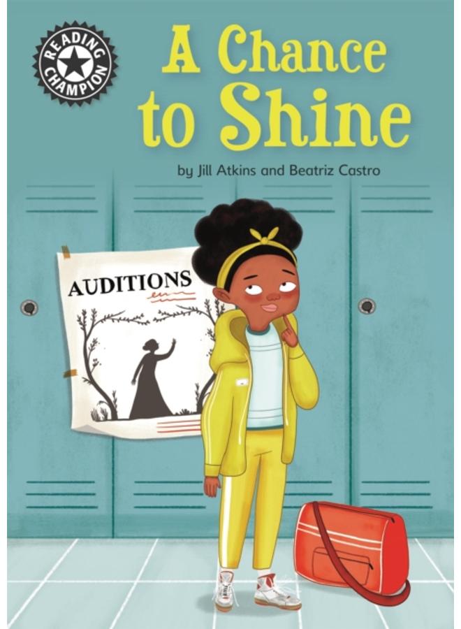 Reading Champion: A Chance to Shine : Independent Reading 18 