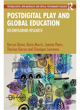 Postdigital Play and Global Education: Reconfiguring Research - pzsku/Z0E84D3F6B86F40BE2290Z/45/_/1740556935/18a17b20-dffd-4d21-b2e3-b019722d45a6