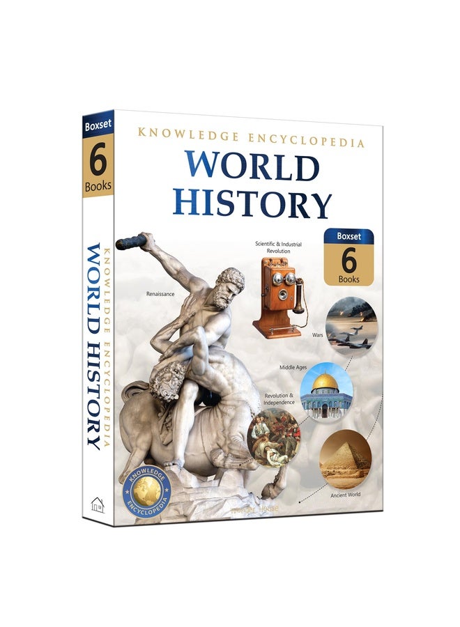 World History - Collection of 6 Books : Knowledge Encyclopedia For Children (Box Set)