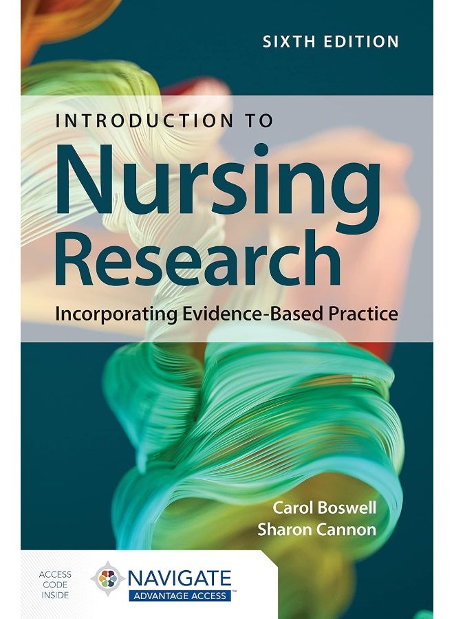 Introduction to Nursing Research: Incorporating Evidence-Based Practice with Navigate Advantage Access