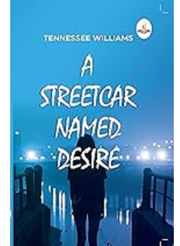 A Streetcar Named Desire