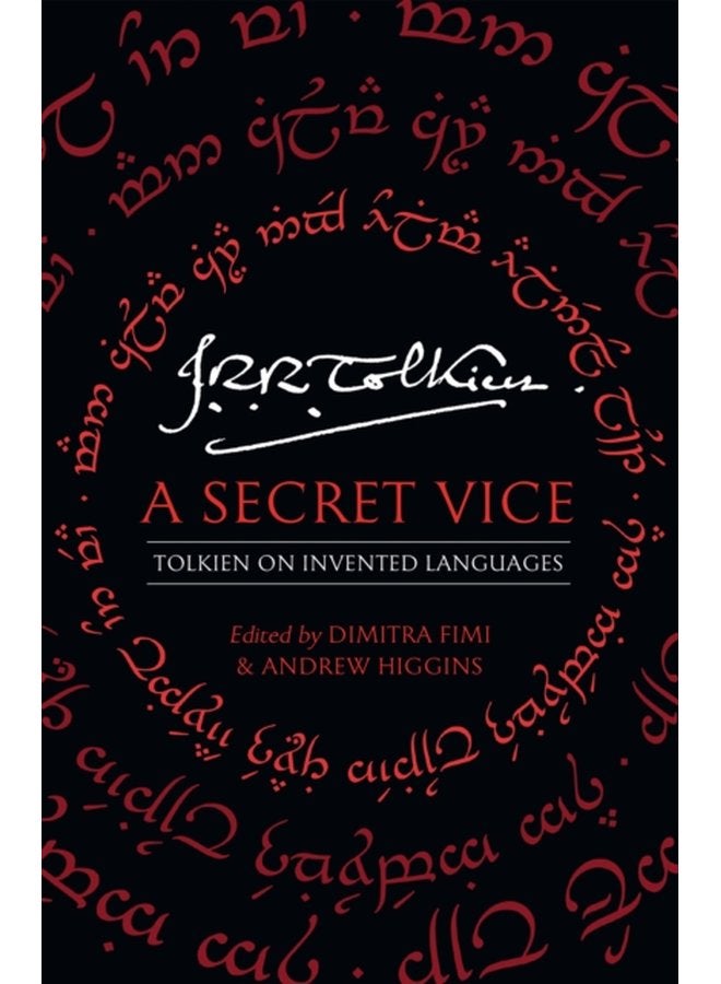 A Secret Vice Tolkien on Invented Languages - Paperback