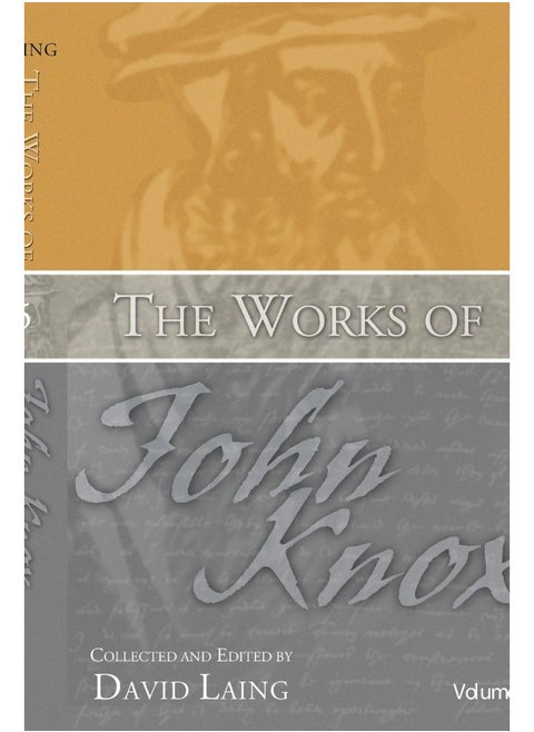 The Works of John Knox, Volume 5: On Predestination and Other Writings