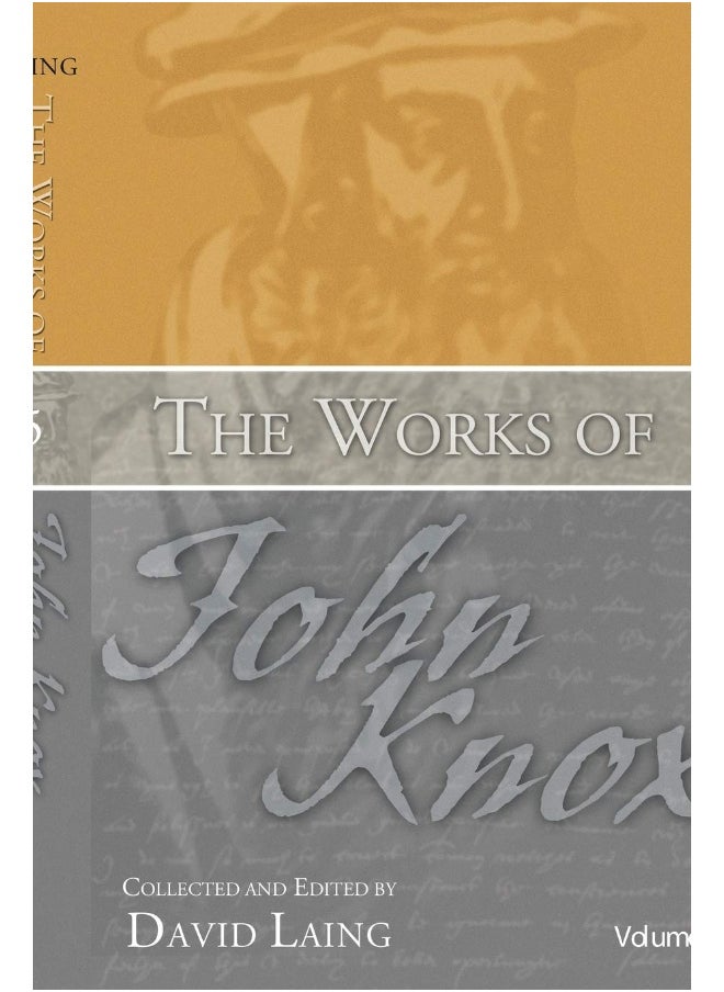The Works of John Knox, Volume 5: On Predestination and Other Writings  - Image 1