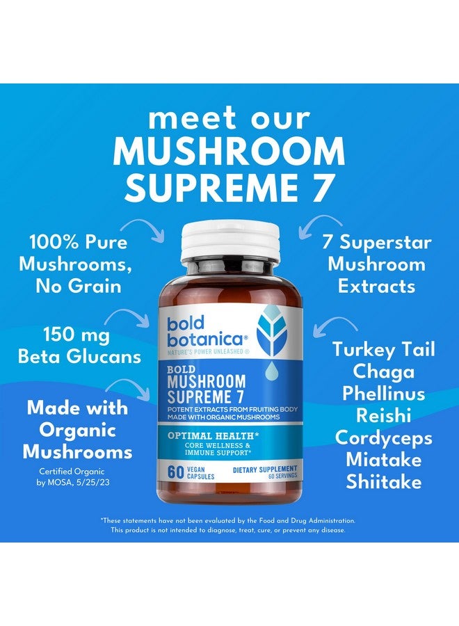 Bold Botanica Mushroom Supreme 7 - Mushroom Supplement - Organic Extracts of Turkey Tail, Chaga, Phellinus, Reishi, Cordyceps, Maitake, Shiitake for Immune Support & Optimal Wellness, 60 Caps - Image 2