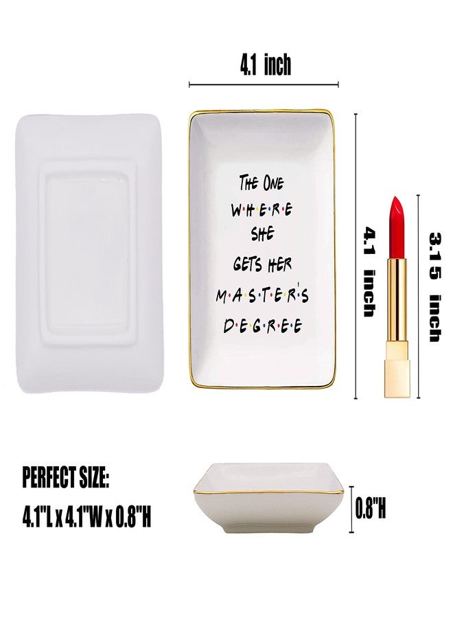 Topthink Unique Masters Degree Gift for Grad Student-MBA Graduation Gifts for Best Friend Daughter Cousin Sister-The One Where She Gets Her Master's Degree-Ceramic Jewelry Holder Ring Dish Trinket Tray - Image 5