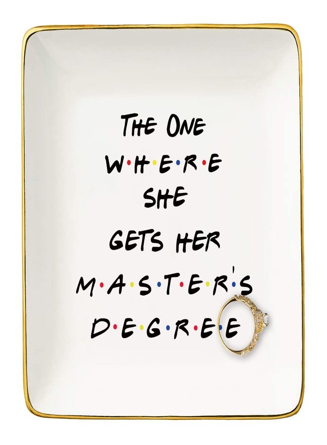 Topthink Unique Masters Degree Gift for Grad Student-MBA Graduation Gifts for Best Friend Daughter Cousin Sister-The One Where She Gets Her Master's Degree-Ceramic Jewelry Holder Ring Dish Trinket Tray - Image 1