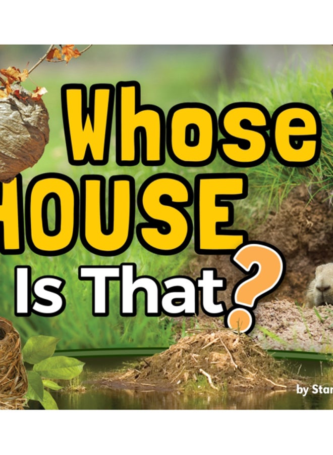 Whose House Is That?