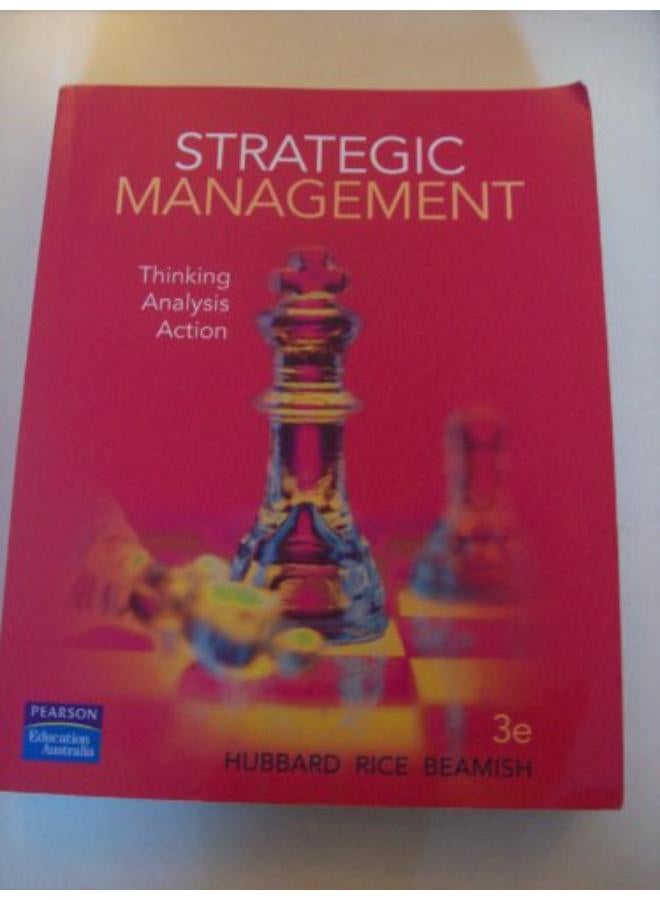 Strategic Management  Thinking Analysis Action  Thinking  Analysis and Action  Ed   1 