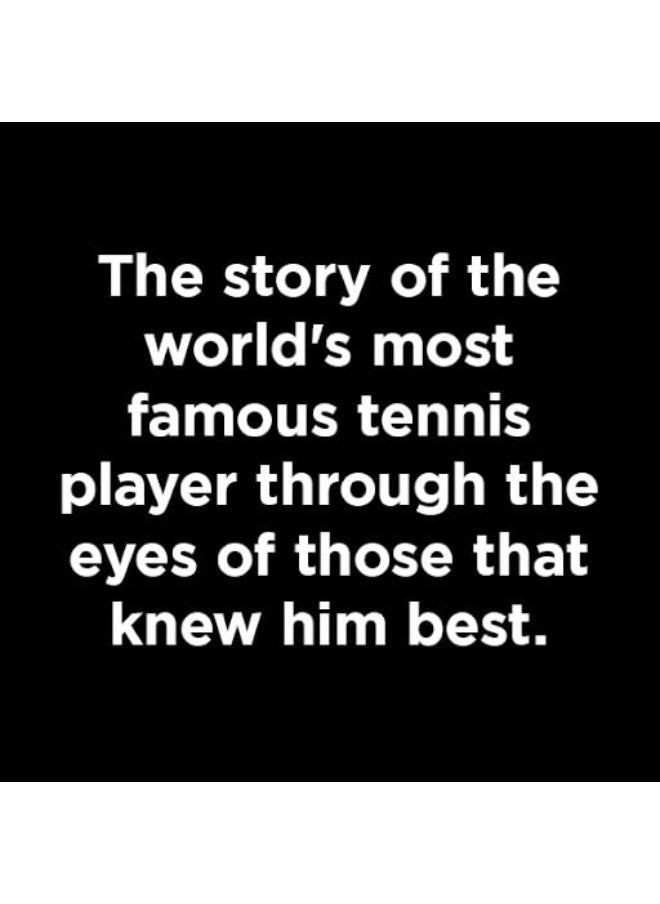 The Roger Federer Effect: Rivals, Friends, Fans and How the Maestro Changed Their Lives