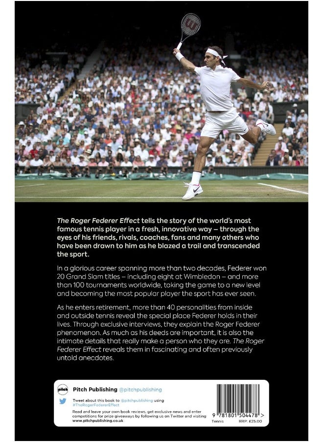 The Roger Federer Effect: Rivals, Friends, Fans and How the Maestro Changed Their Lives