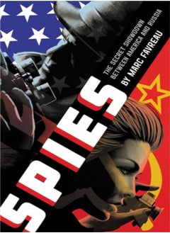 Spies: The Secret Showdown Between America And Russia 