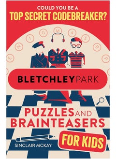Bletchley Park Puzzles and Brainteasers: Could YOU be a top secret codebreaker? (Children's Edition)  - Image 1