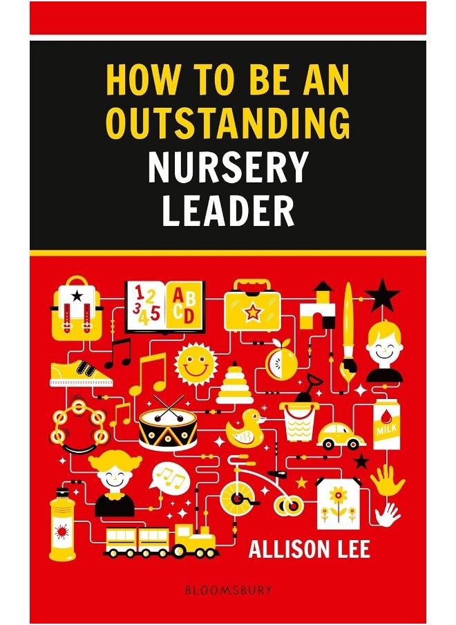 How to be an Outstanding Nursery Leader 