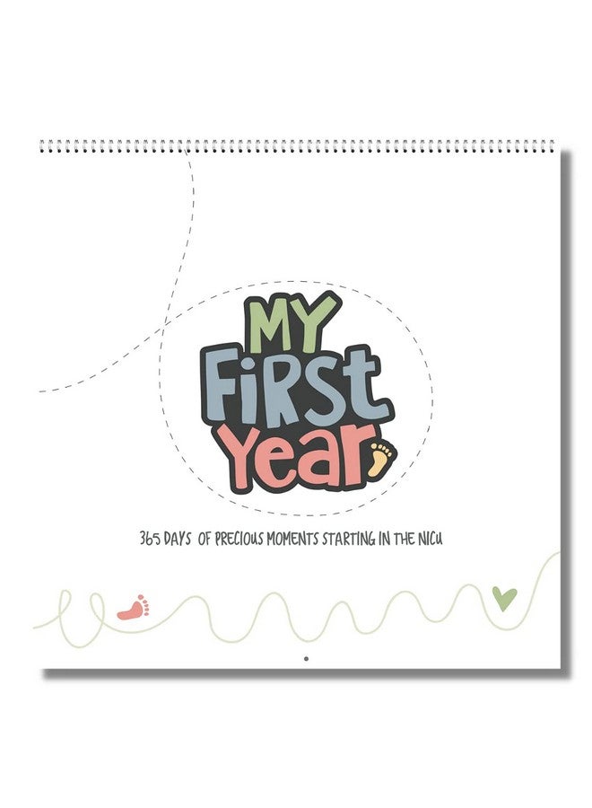 Every Tiny Thing My First Year - A NICU Baby Calendar with NICU Milestone Stickers to celebrate 365 days of precious memories starting in the Neonatal Intensive Care Unit (12x12) - Image 1