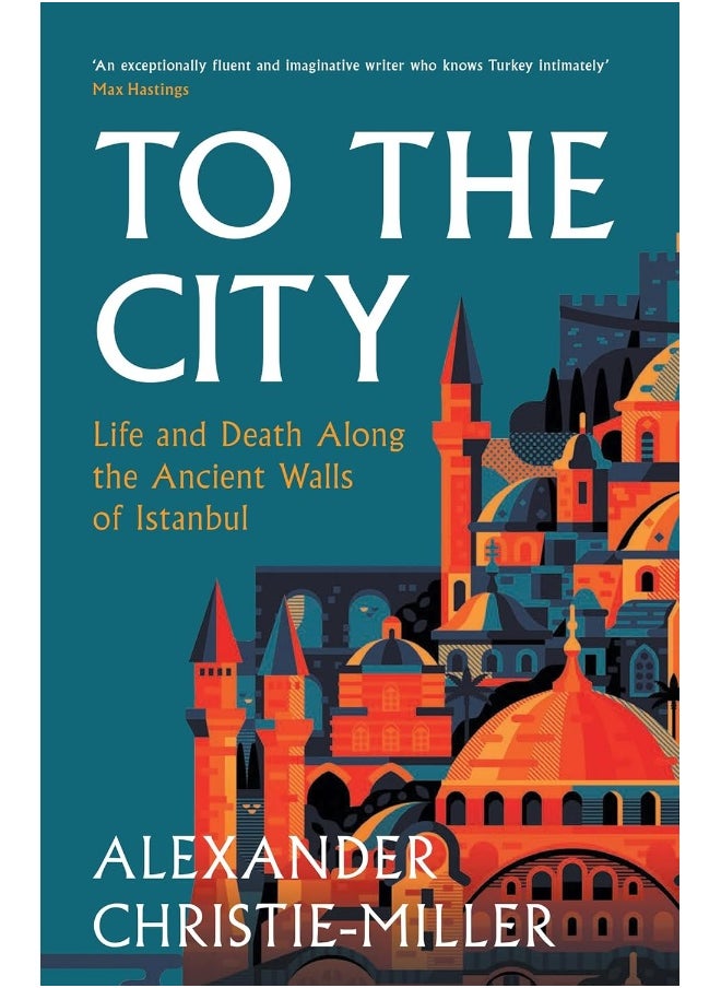 To The City: Life and Death Along the Ancient Walls of Istanbul  - Image 1