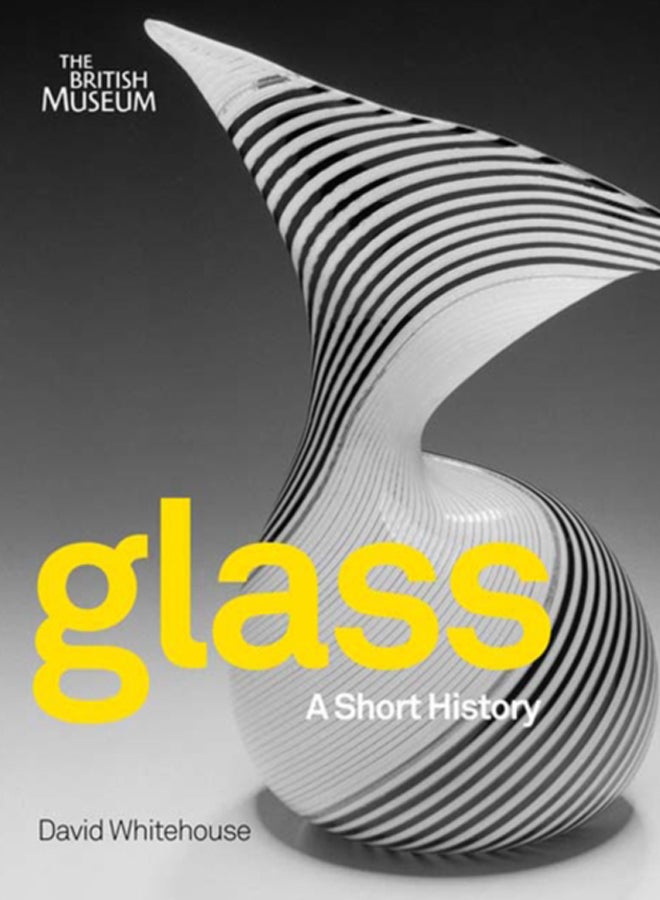 Glass : A Short History 