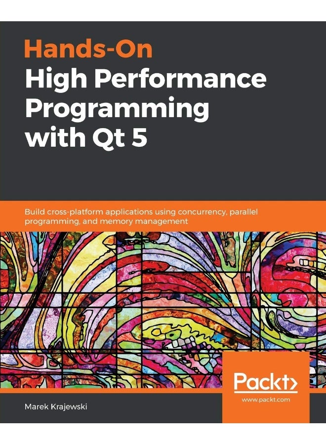 Hands-On High Performance Programming with Qt 5